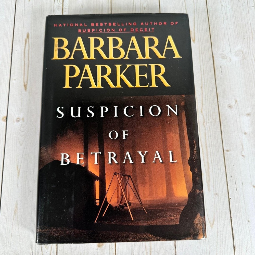 Suspicion of Betrayal Barbara Parker 1999 First Edition Signed Hardcover Dutton